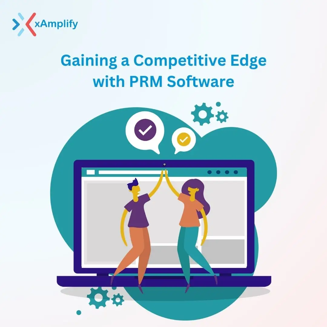 PRM software boosting competitive advantage