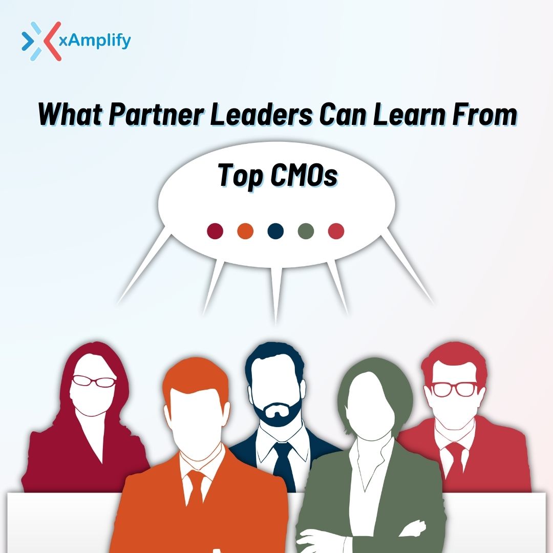 What Partner Leaders Can Learn From Top CMOs