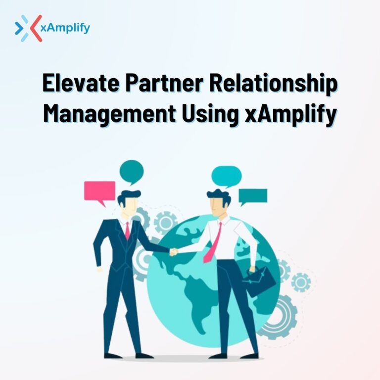 Elevate Partner Relationship Management Using xAmplify
