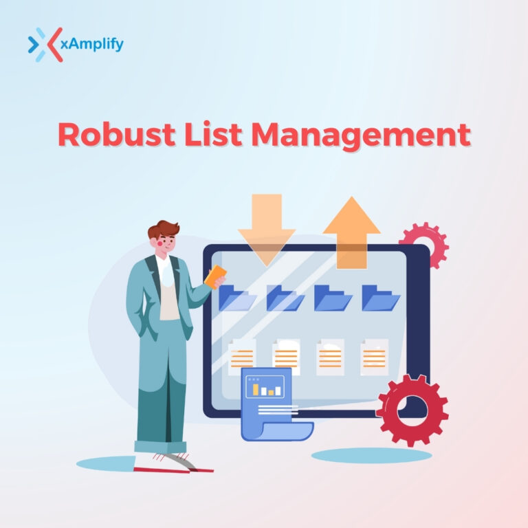 Enhance Your Marketing Precision with xAmplify’s  Robust List Management