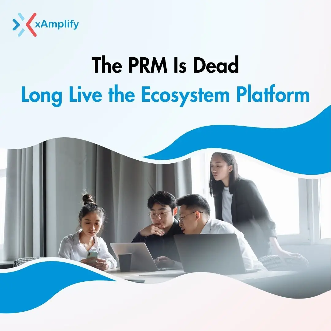 Modern ecosystem platform replacing traditional PRM
